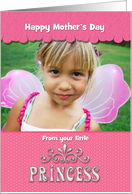 Mom Happy Mother’s Day Little Princess Pageant Style Pink Photo Card