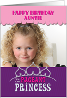 Auntie Happy Birthday from your Pageant Princess Tiara Photo Card