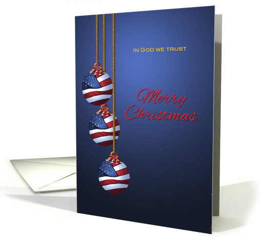 Patriotic Merry Christmas U.S. Flag Ornaments In God We Trust card