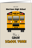 Custom Back to High School Yellow Bus Have a Great School Year! card