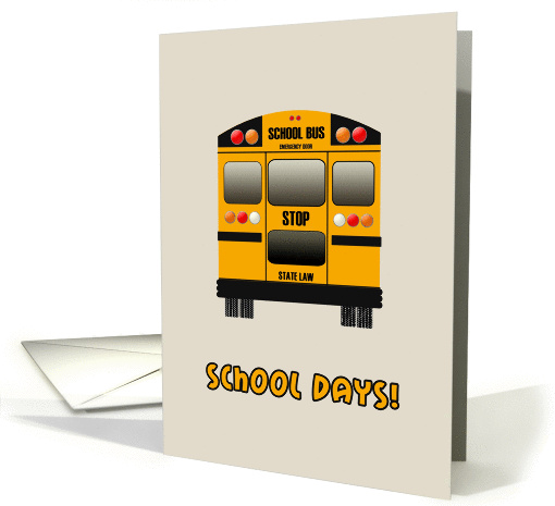 School Days Yellow School Bus card (1146370)