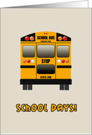 School Days Yellow School Bus card