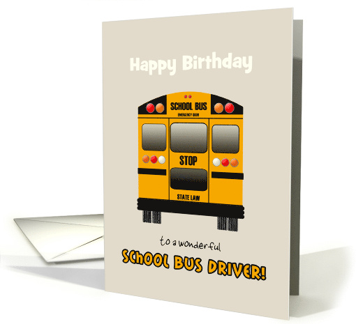 Custom Birthday for School Bus Driver Yellow School Bus card (1149400)
