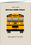 Middle School First Day Yellow School Bus Custom Text card
