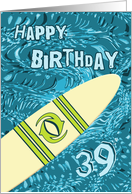 Surfer 39th Birthday with Surfboard in Ocean Graphic card