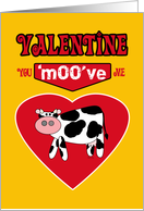 Farm Country Humor Valentine with a Cow You ’Moo’ve Me Poster Look card