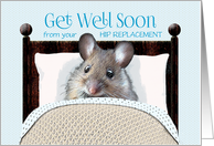 Hip Replacement Get Well Soon Cute Mouse in Bed card