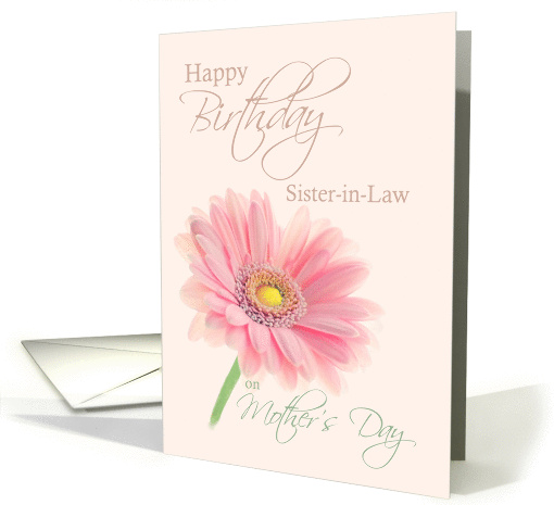Sister in Law Mother's Day Birthday Pink Gerbera Daisy on... (1262172)