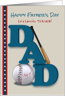 Teacher Father’s Day Baseball Bat and Baseball No 1 Dad card
