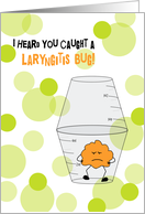 Laryngitis Get Well...