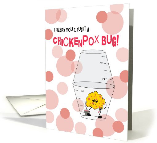 Chickenpox Get Well Soon Trapped Bug in Medicine Cups Humor card