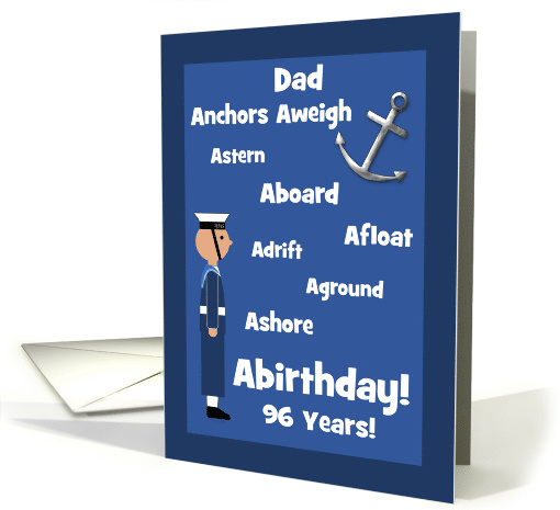 Dad 96th Birthday British Navy A Sailor Nautical Word... (1376804)