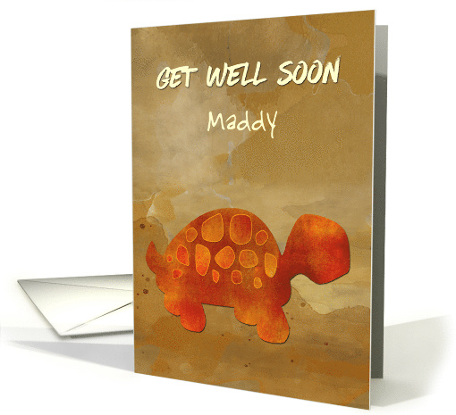 Get Well Soon Custom Name Maddie with Tortoise Selfie Humor card