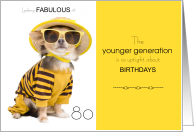 80th Birthday Fabulous Sassy Dog in Hat and Sunglasses Age Humor card