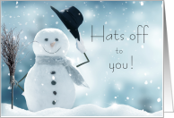 Thanks Snow Removal Snowman Says Hats Off to You card