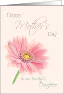 OUR Daughter Happy Mother’s Day Pink Gerbera Daisy on Shell Pink card