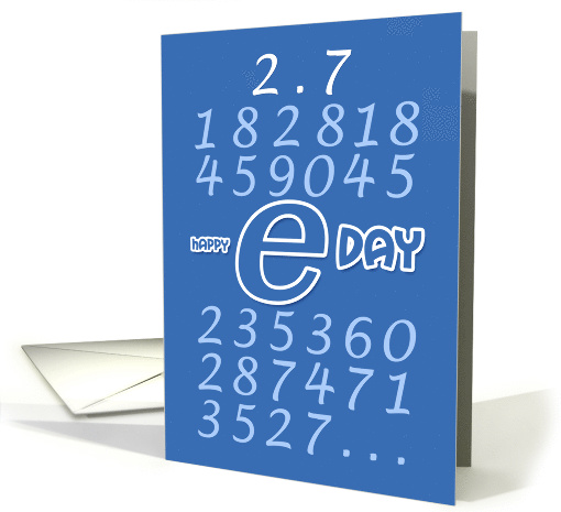 E Day February 7th 2.7 Irrational Math Equation Numbers on Blue card