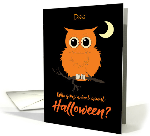 Dad Halloween Owl Hoot Humor card (1545494)