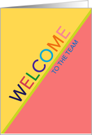 Welcome to the Team Business Multicolor Letters and Colorful Design card
