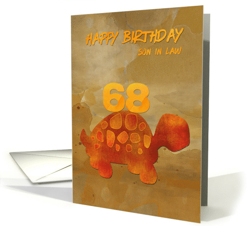 Son in Law 68th Birthday Desert Tortoise Slow Down Humor card