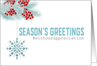 Season’s Greetings Hashtag Appreciation Snowflake for Business card