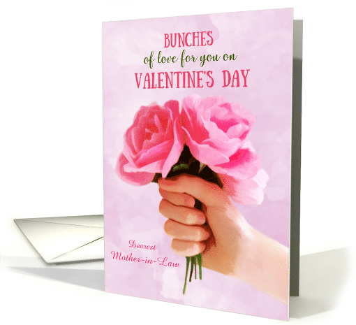 Mother in Law Valentine's Day Bunches of Love Pink Roses Custom card