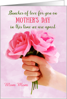Coronavirus Mother’s Day for Mom Mom Custom Roses Bunches Love Apart card