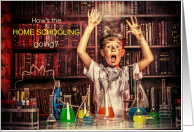 Home Schooling Self Isolation Coronavirus Humor Boy card