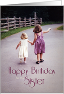 Happy Birthday to my Sister Girls Holding Hands on Country Road card