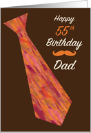 Happy 55th Birthday Dad Wide Tie and Mustache Humor card