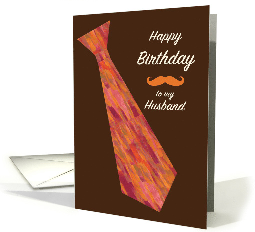 Husband Happy Birthday Wild Tie and Mustache Humor card (371130)