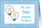 We have TWO reasons to smile card