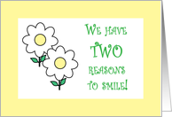 We have TWO reasons to smile card