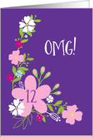 OMG 12th Birthday Floral with Pink Flowers on Purple card