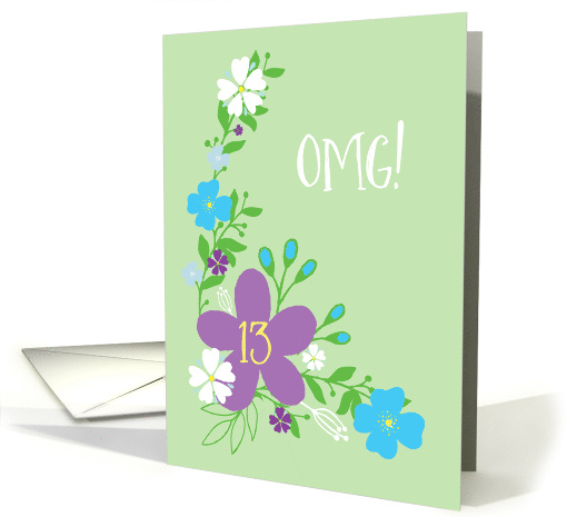 OMG 13th Birthday for Teen Floral in Pale Green and Blue... (416496)