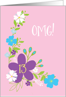 OMG 13th Birthday Pale Pastels Floral Pink Purple and Blue card