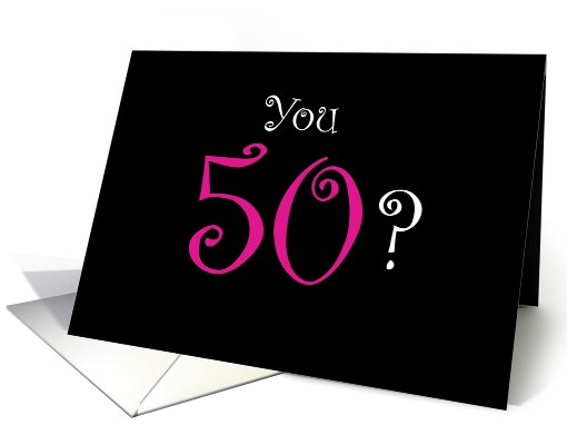 50th Birthday woman, pink on black card (427550)