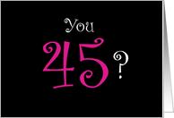 45th Birthday Pink Number on Black. card