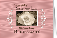 To my Future Sister-in-Law- Bridesmaid card
