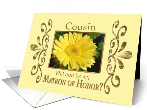 Cousin-Will you be my Matron of Honor? card (436403)