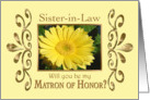 Sister-in-Law-Will you be my Matron of Honor? card