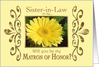 Sister-in-Law to be-Will you be my Matron of Honor? card