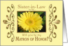 Sister-in-Law to be-Will you be my Matron of Honor? card