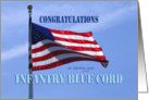 Turning Blue Ceremony Congratulations earning your Infantry Blue Cord featuring American Flag card