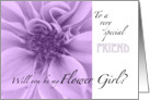 Special Friend-Will you be my Flower Girl? card