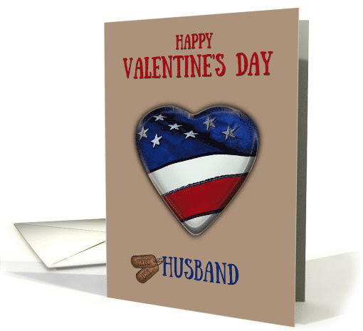 Patriotic Valentine's Day for Husband Military with Dog Tags card