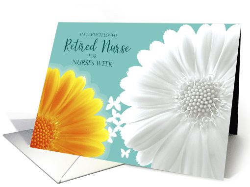 Nurses Week Retired White and Orange Gerbera Daisies Floral card