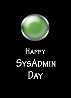 SysAdmin Day...