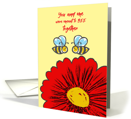 Valentine's Day Meant to Bee Together Bees and Red Flower card