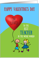 Best Teacher Valentine’s Day Cute Stick Kids and Balloon card
